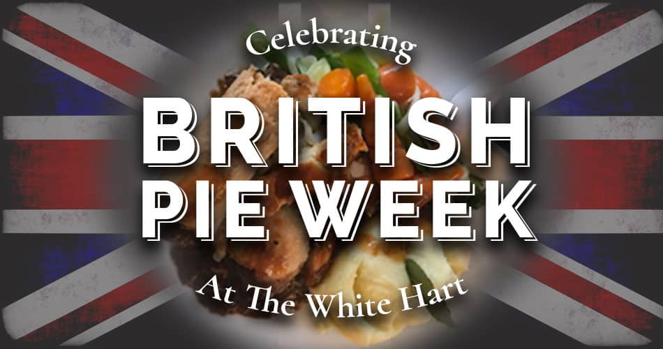 British Pie Week The White Hart Moreton